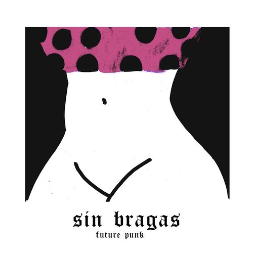 sin bragas