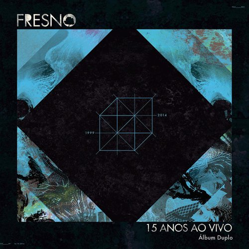 Fresno 15 Anos ao Vivo (Deluxe)