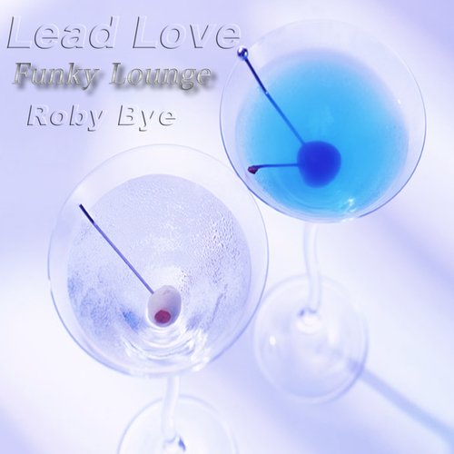 Lead Love (Funky Lounge)