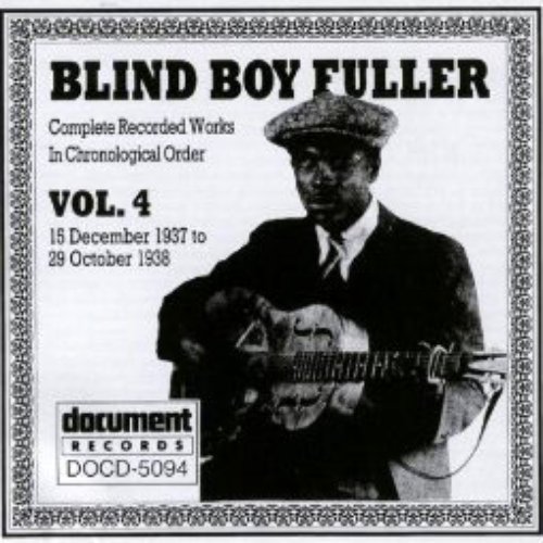 Blind Boy Fuller Vol. 4 1937 - 1938