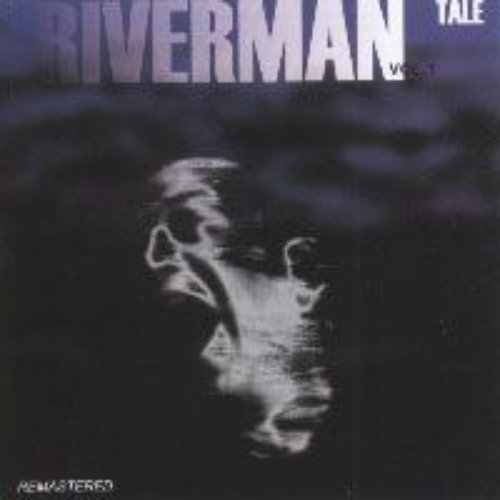 Riverman, Volume 1
