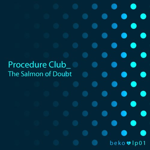 The Salmon of Doubt