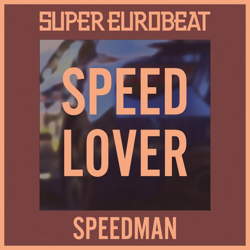 Speed Lover