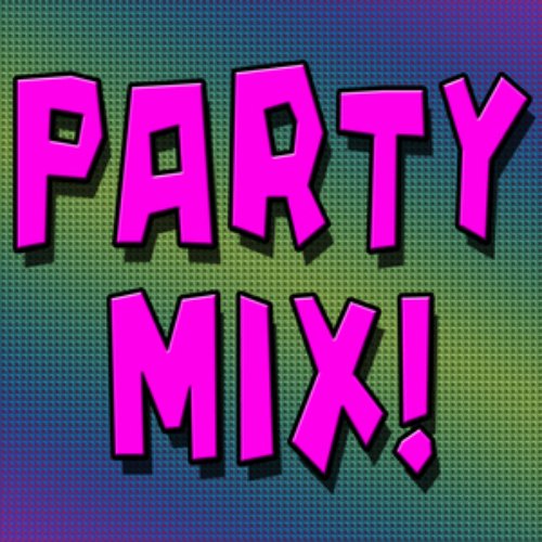 Party Mix!