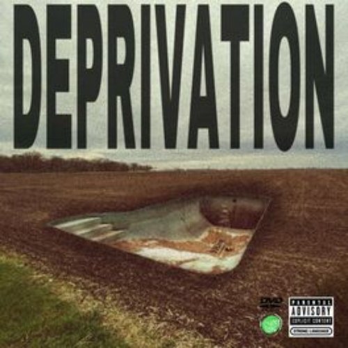 DEPRIVATION