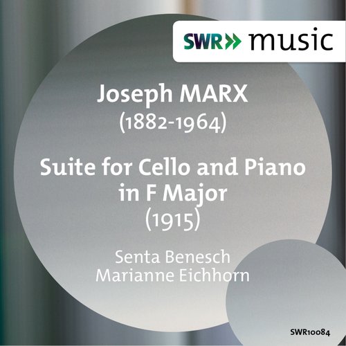 Marx: Suite for Cello and Piano in F Major