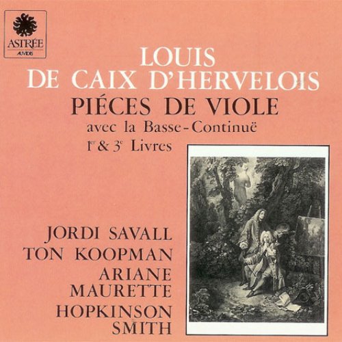 Louis De Caix D'Hervelois: Pièces De Viole