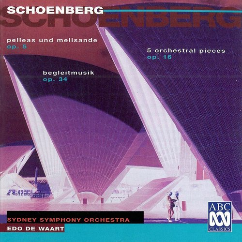 Schoenberg: Pelleas und Melisande