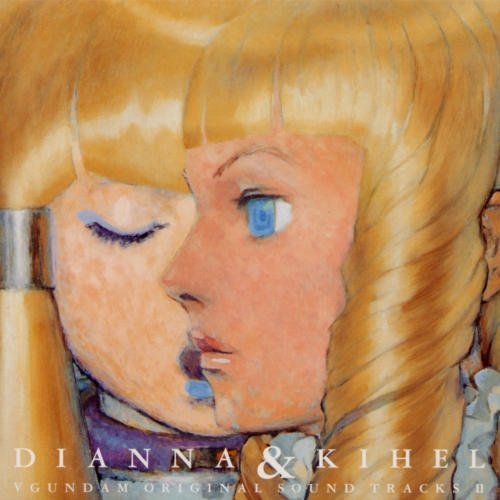 TURN A GUNDAM ORIGINAL SOUND TRACKS II DIANNA & KIHEL
