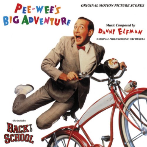 Pee-Wee's Big Adventure / Back to School