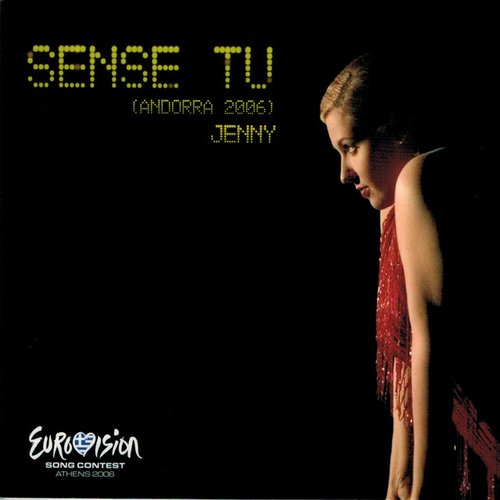 Sense Tu (Andorra 2006) [Eurovision Song contest Athens 2006]