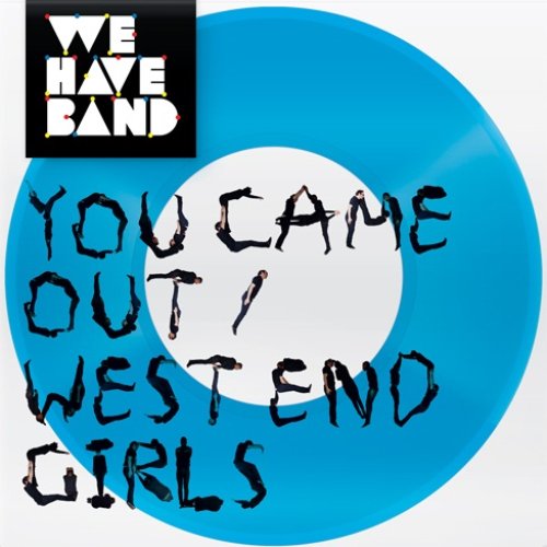 You Came Out / West End Girls