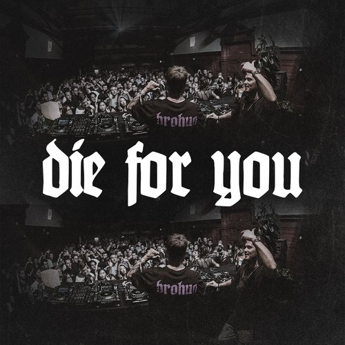 Die for You