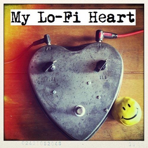 My Lo-fi Heart