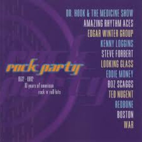 Rock Party • 1972-1982: 10 Years Of American Rock N'Roll Hits