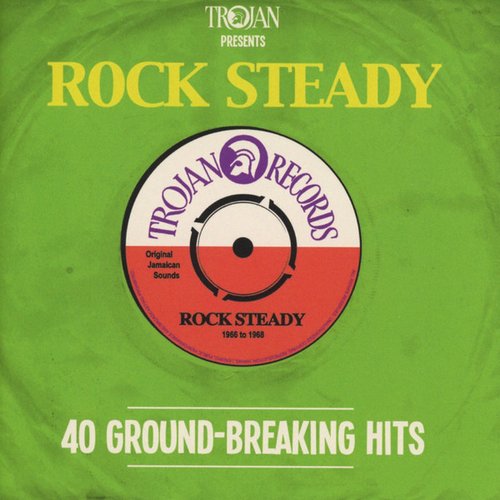 Trojan Presents: Rock Steady