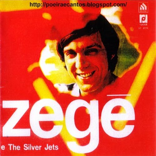 Zegê e The Silver Jets