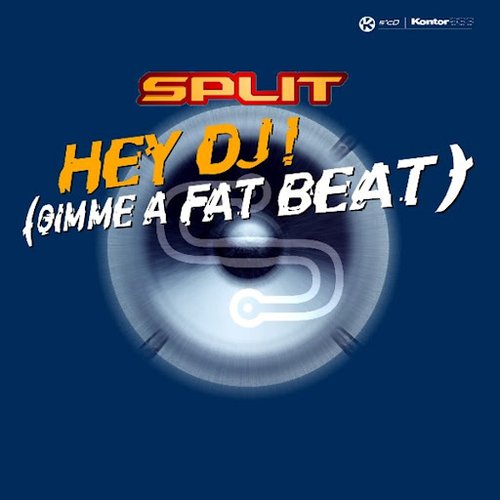 Hey DJ! (Gimme A Fat Beat)
