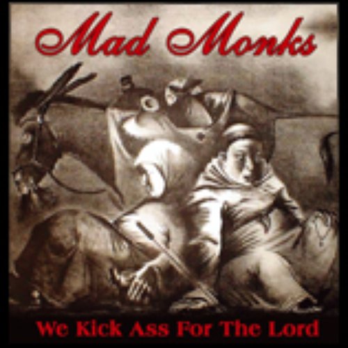 We Kick Ass for the Lord