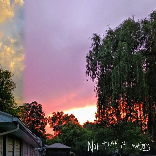 Not that it matters