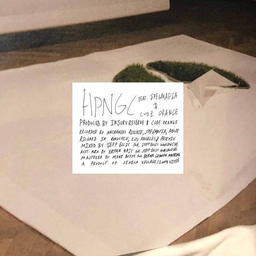 HPNGC (FEAT. JPEGMAFIA & Code Orange)