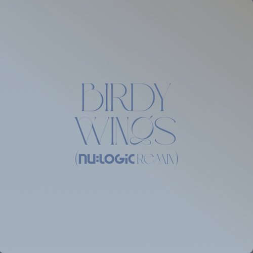 Wings (Nu:Logic Remix) [Edit] - Single