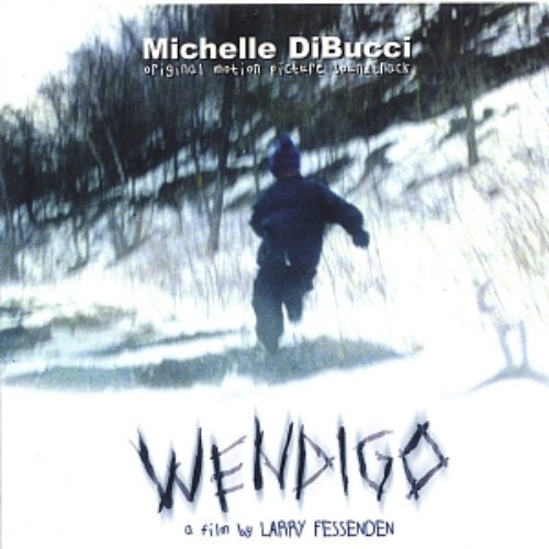 WENDIGO - Original Motion Picture Soundtrack