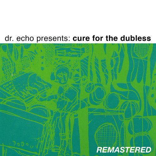 Cure For The Dubless