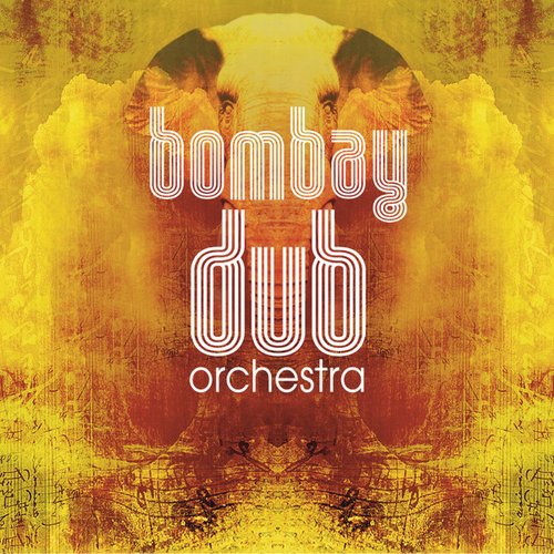 Bombay Dub Orchestra