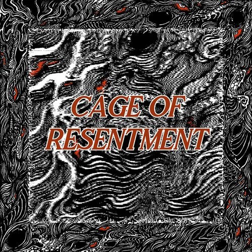Cage of Resentment