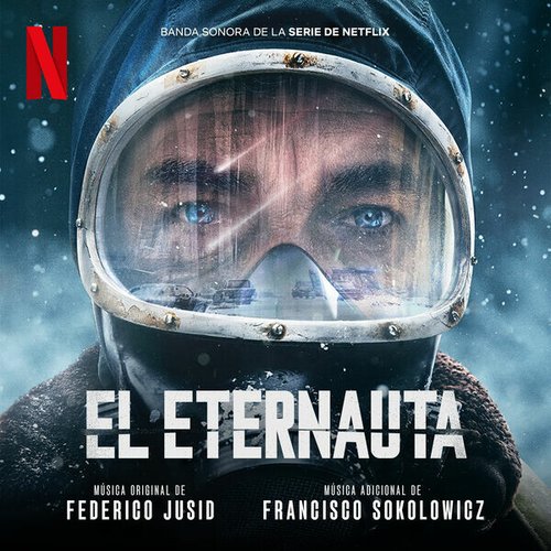 El Eternauta (Banda sonora de la serie de Netflix) — Federico Jusid