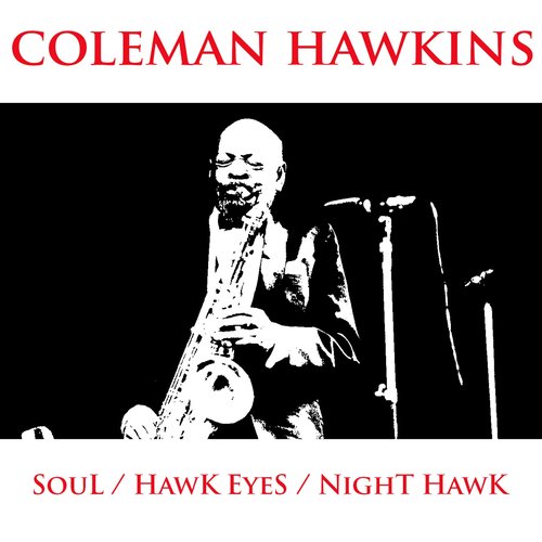 Soul / Hawk Eyes / Night Hawk