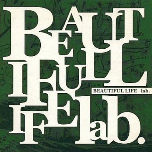 Beautiful Life 体験盤 Lab The Basement Last Fm