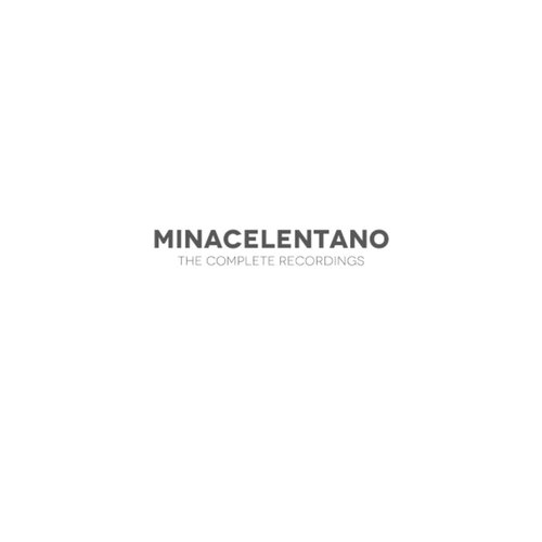 Minacelentano. The Complete Recordings