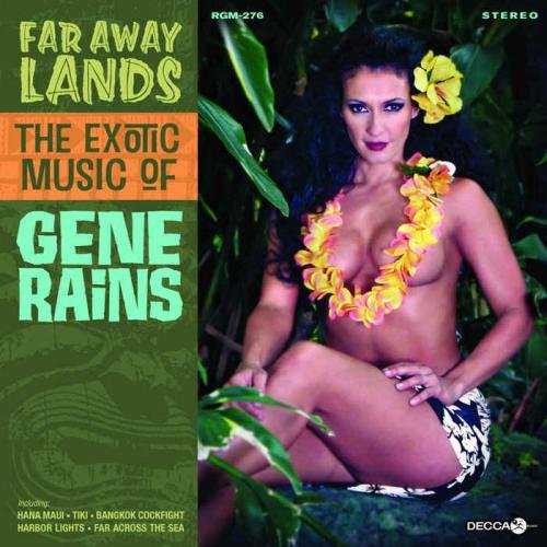 Far Away Lands: The Exotic Music Of Gene Rains