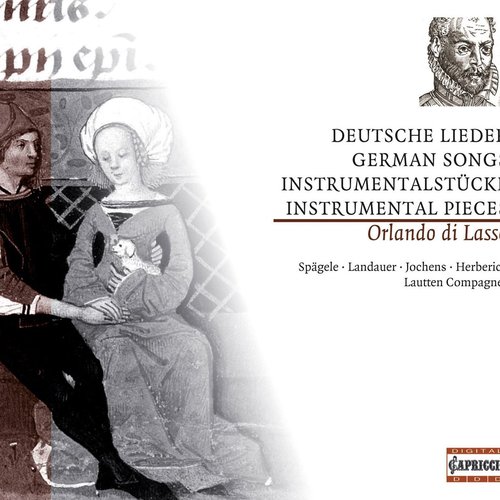 Lasso, O. Di: German Songs and Instrumental Music