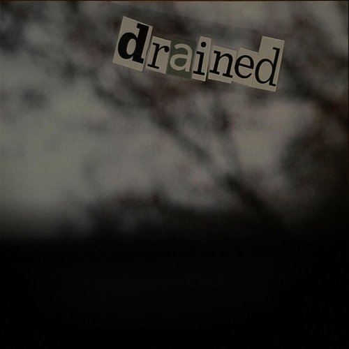 drained