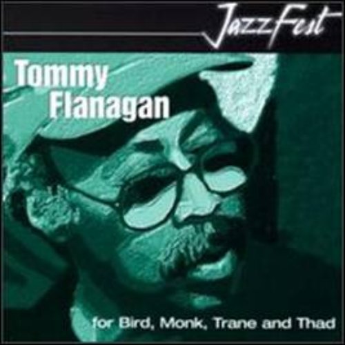 For Bird, Monk, Trane And Thad
