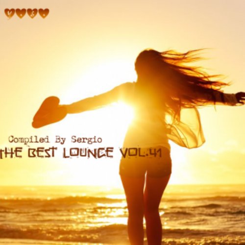 The Best Lounge Vol.41 (Compiled by Sergio)