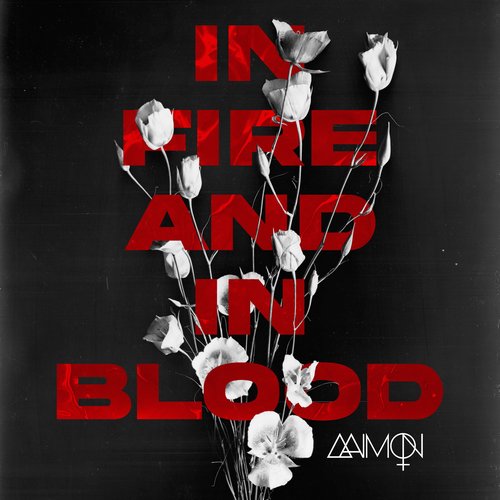 IN FIRE AND IN BLOOD