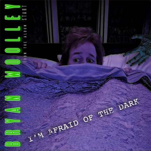 I'm Afraid of the Dark - Single