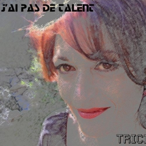 J'ai pas de talent