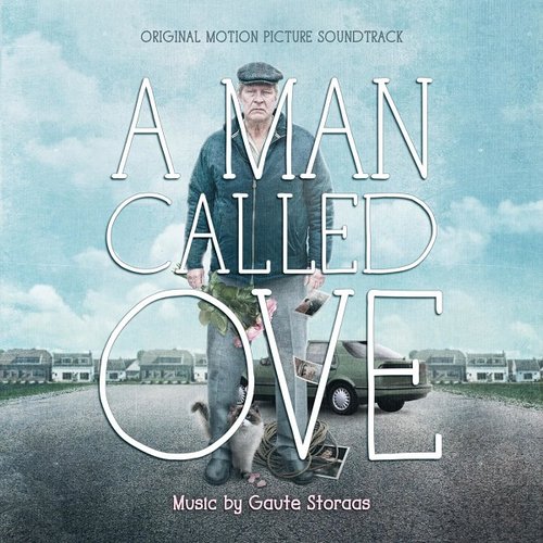 A Man Called Ove (Original Motion Picture Soundtrack)