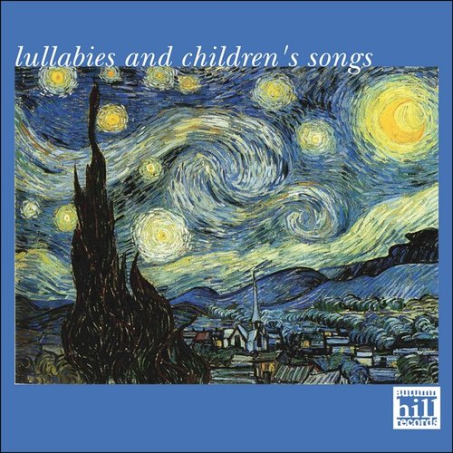 Lullabies and Children's Songs
