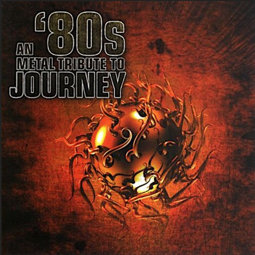 An '80s Metal Tribute To Journey — Various Artists | Last.fm