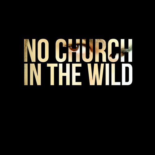 No Church in the Wild (Kanye West & Jay-Z Tribute) - Single