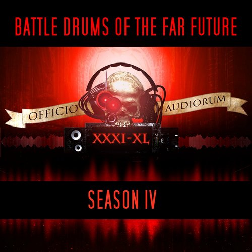 Battle Drums of the Far Future: Season IV