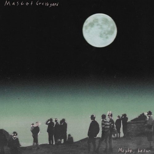 Maybe, Later [Explicit]