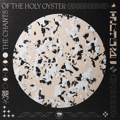 The Chants Of The Holy Oyster