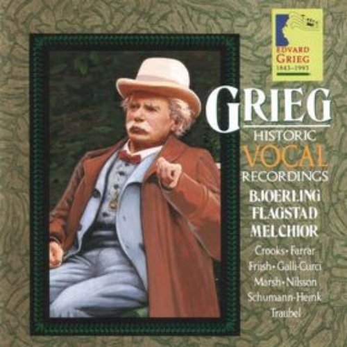 Grieg: Historic Vocal Recordings